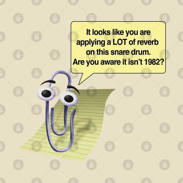 Funny Clippy Microsoft Word Retro Snare Drum Quote by DankFutura