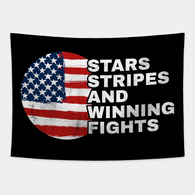 Stars Stripes and Winning Fights Tapestry by TidenKanys