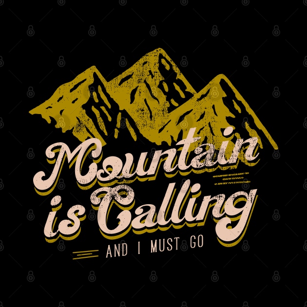 Mountain is calling and i must go design typography by SpaceWiz95