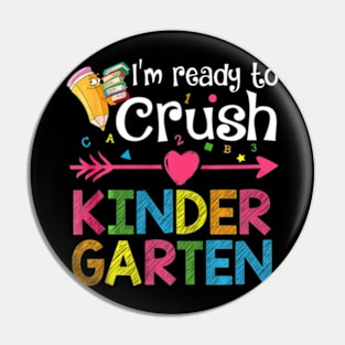 Back To School Im Ready To Crush Kindergarten Kids Pin