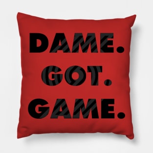 Dame. Got. Game. Pillow