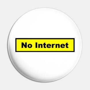 No Internet.Oh! No!_1 Pin