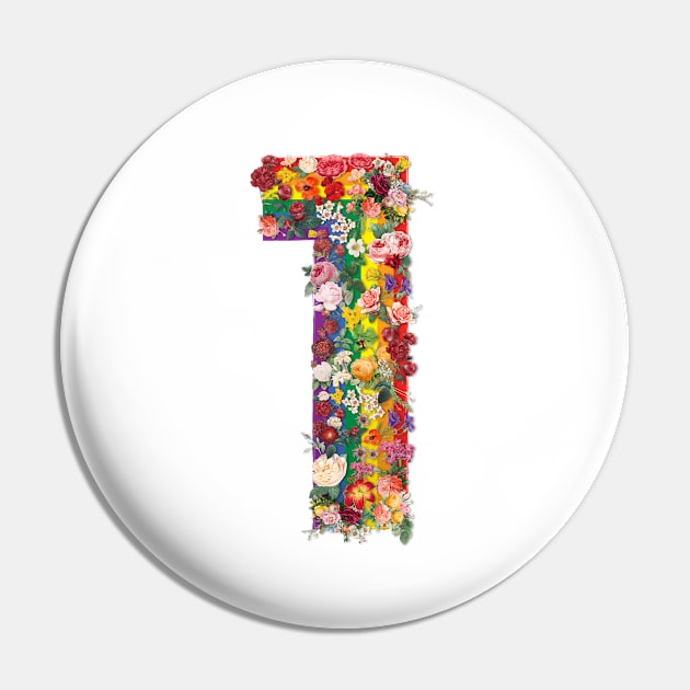 You are No.1  LGBT flower rainbow Pin by Cimbart