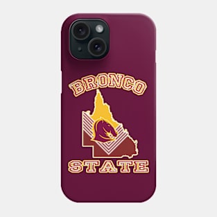 Brisbane Broncos - BRONCO STATE Phone Case