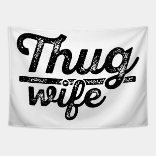 Thug Wife Tapestry