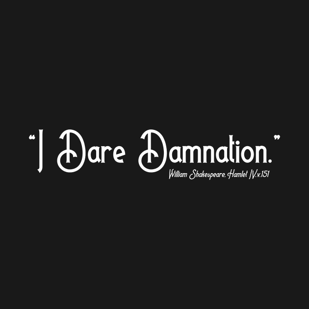 I Dare Damnation by Less Famous Quotes