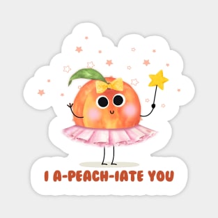 I A Peach Iate You - funny peach pun Magnet