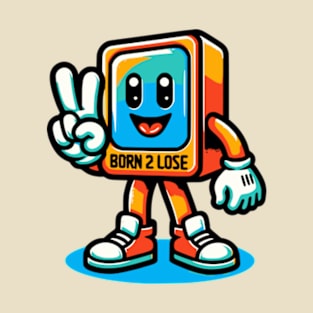 BORN 2 LOSE MASCOT T-Shirt