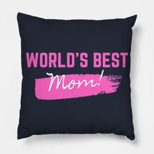 World's Best MOM Design for your lovelly Mom on Mother's Day Pillow