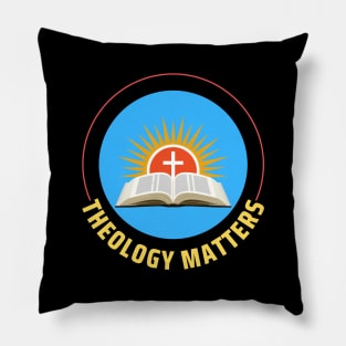 Theology Matters | Christian Pillow