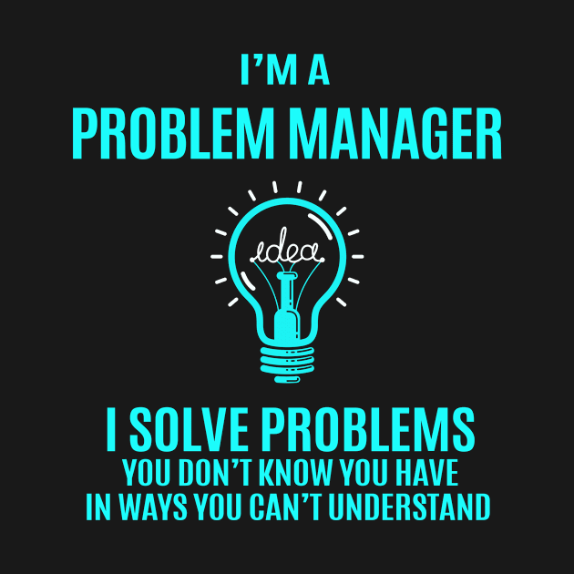 Problem Manager - I Solve Problems by Pro Wresting Tees