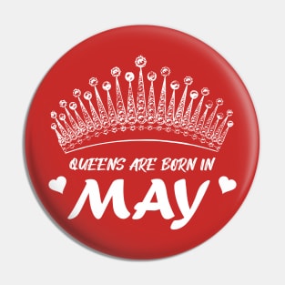 QUEENS ARE BORN IN MAY Pin