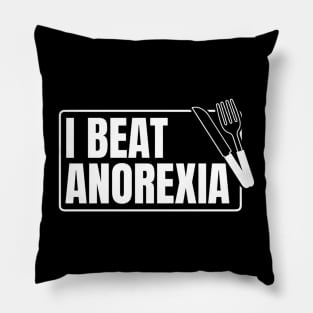 I Beat Anorexia Pillow