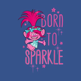 born to sparkle 1 T-Shirt