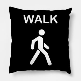 How is my walking? Pillow