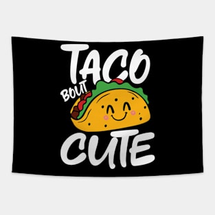 Taco Bout Cute Tapestry