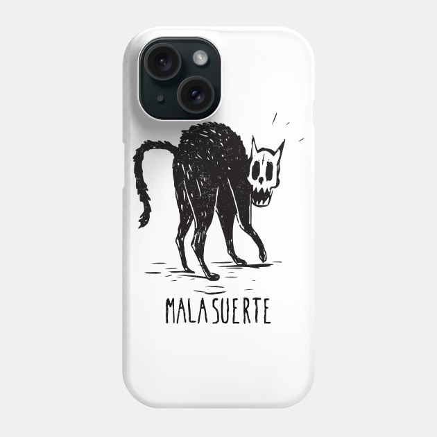 Mala Suerte Phone Case by MalaSuerte