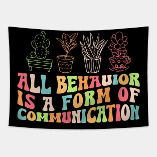 All Behavior Is A Form Of Communication Aba Tapestry