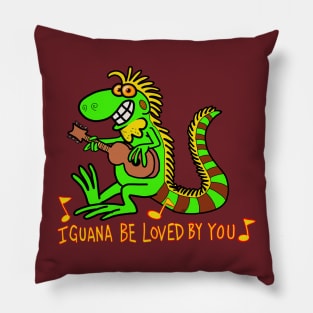 Iguana be loved by you Pillow