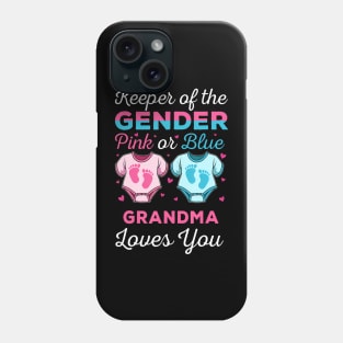 Keeper Of The Gender Grandma Loves You Baby Shower Family Phone Case
