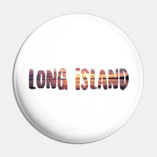 Long Island Pin