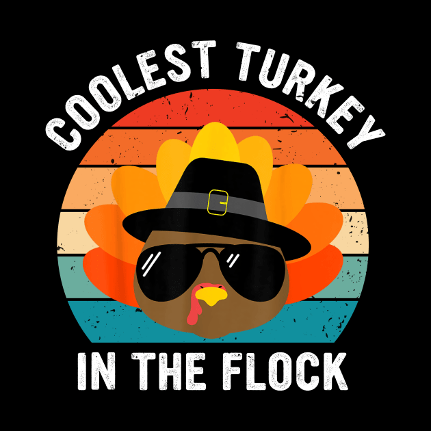 Coolest Turkey in the Flock - Thanksgiving Gift Idea for Men, Boys, and Toddler Kids by MetalHoneyDesigns