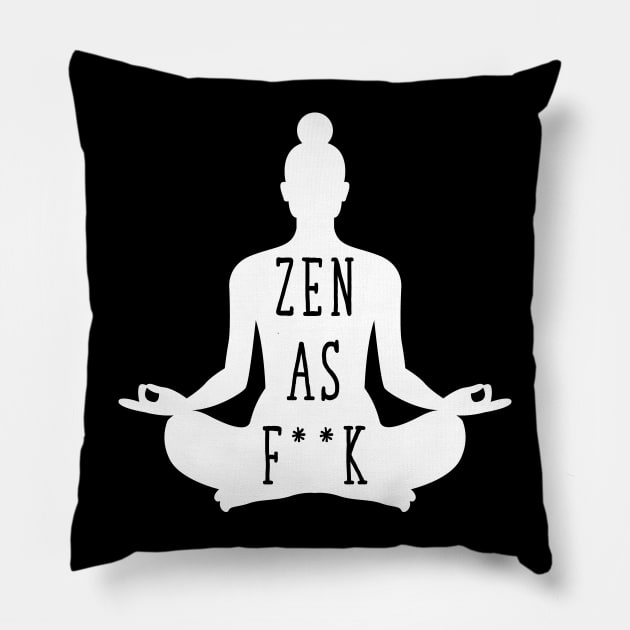 Zen as fuck Pillow by captainmood