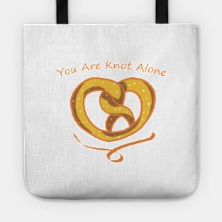 You Are Knot Alone - Pretzel Tote