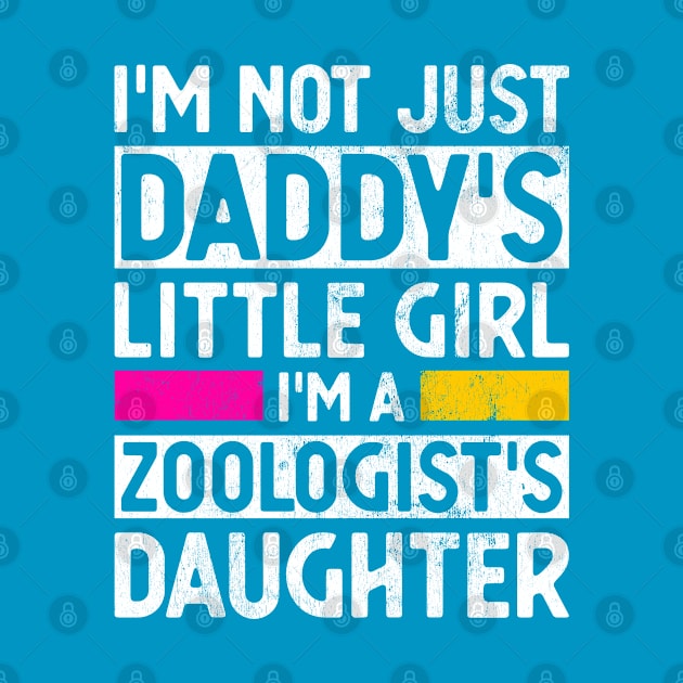 Daddy's Little Girl Zoologist Daughter Zoology Gag Gift by wygstore