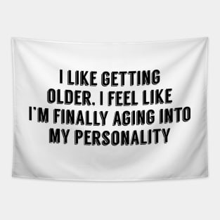 Nick Miller I like getting older Tapestry