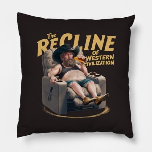 The true recline of Western Civilization Pillow