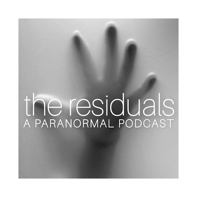 Let's Hold Hands in the Afterlife by The Residuals Podcast