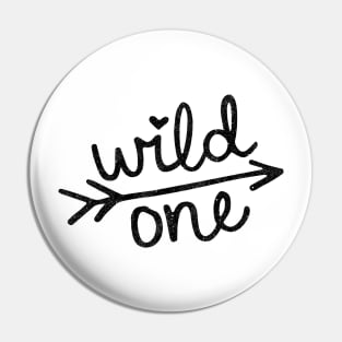 Wild One Pin