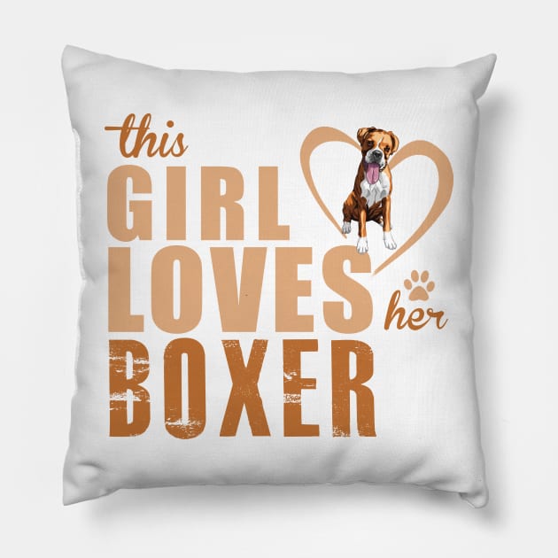 This Girl Loves Her Boxer! Especially for Boxer dog owners! Pillow by rs-designs