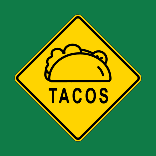 Cinco De Mayo Tacos MUTCD Warning Sign T-Shirt