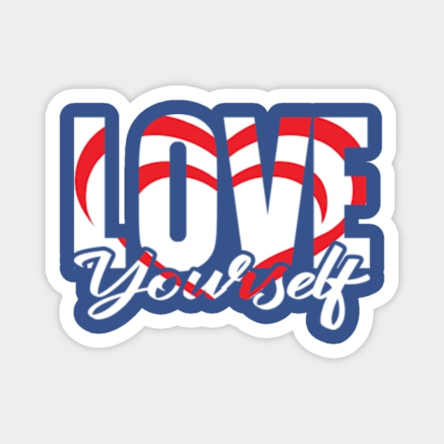 Always love yourself Magnet by Instocrew