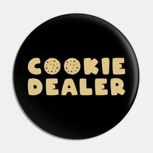 Cookie Dealer - Funny Pin