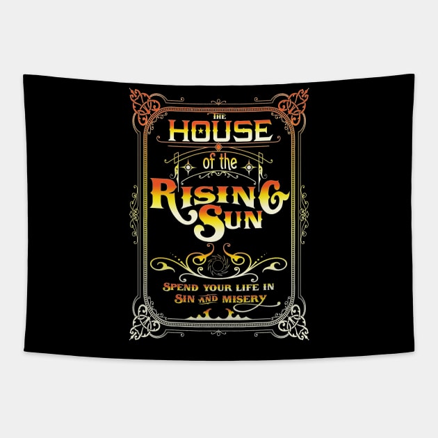 House Of The Rising Sun Inspired Lyric Design Tapestry by HellwoodOutfitters