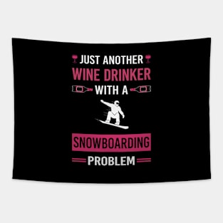 Wine Drinker Snowboarding Snowboard Snowboarder Tapestry