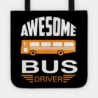 Awesome bus driver Tote