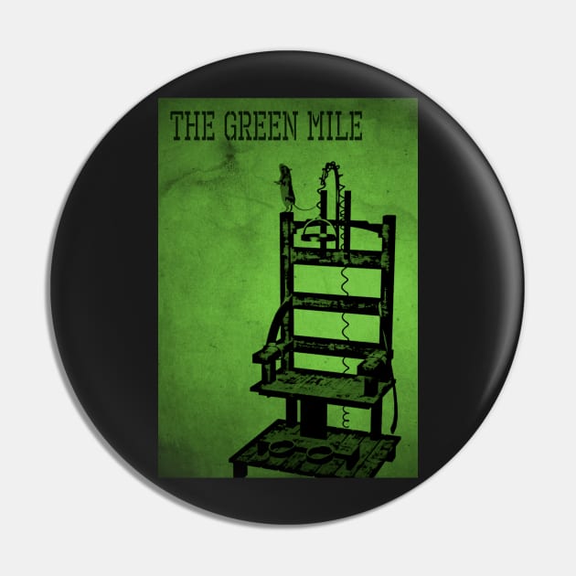 The Green Mile Pin by boothilldesigns
