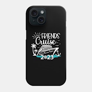 Friends Cruise 2023 Phone Case