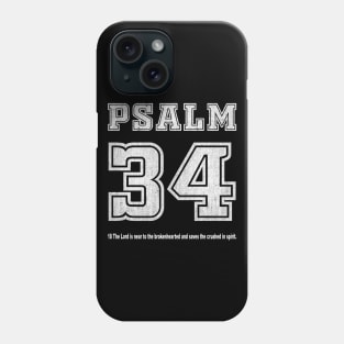 Psalm 34 Bible Verse for Depression Phone Case