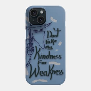 My Kindness Phone Case