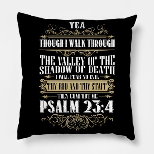 I will Fear No Evil Christian Psalm 23:4 Gift Pillow