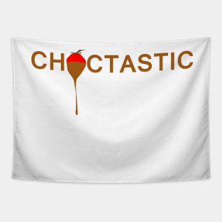 Choctastic - Chocolate is fantastic Tapestry