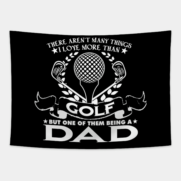 Golf Dad T Shirt Fathers Day Gift Tapestry by marcrosendahle