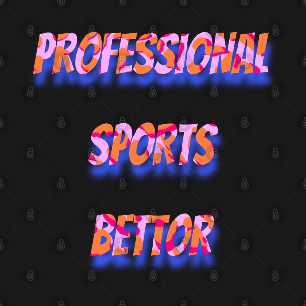 Professional Sports Betting by YungBick