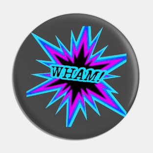 Wham! Pin