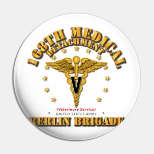 168th Medical Detachment (Vet Svc) - Berlin Brigade Pin